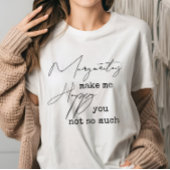 T-shirt Margaritas Trendy Me Rendre Heureux Tu N'Es Pas Ta