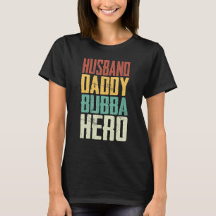 T-shirt Mari Daddy Bubba Hero Fière Grand-Père Fête des pè