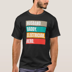 T-shirt Mari Daddy Electricien Héros Plaisanterie Pour Les