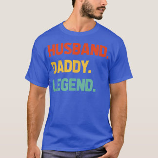 T-shirt Mari Daddy Legend - Drôle Fête des pères pour papa