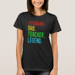 T-shirt Mari époux papa enseignant légende drôle fête des