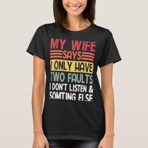T-shirt Mari Ma Femme Dit Que Je N'Ai Que Deux Failles Val