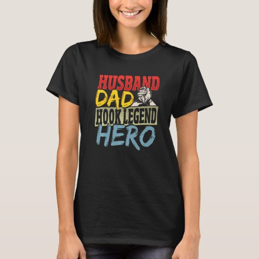 T-shirt Mari Papa Hook Legend Hero Arm Lutte contre le bra (Devant)