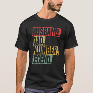 T-shirt Mari papa Plumber Legend Tradesman tuyauterie