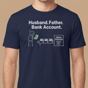 T-shirt Mari. Père. Compte Bancaire.