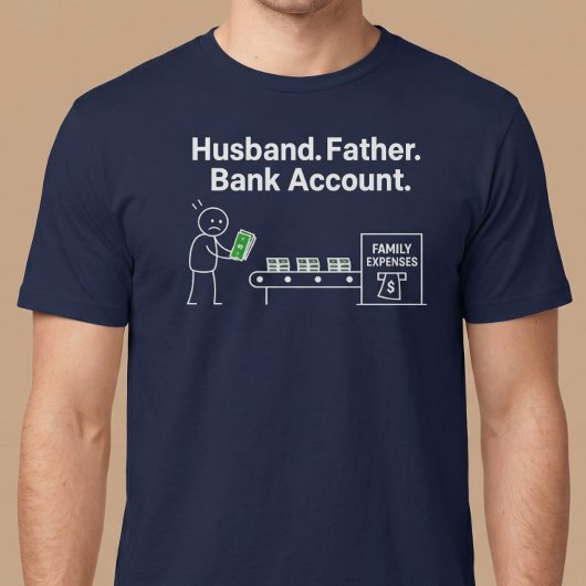 T-shirt Mari. Père. Compte en banque.