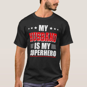 T-shirt Mari Superhero Mon Mari Est Mon Superhero T Shi