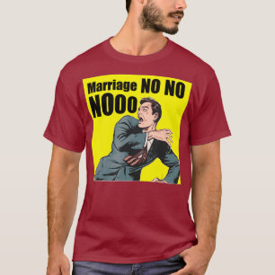 T-shirt Mariage Hommes Non Non Nonoo Enterrement de Vie de