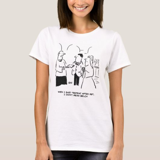 T-shirt Mariage - Répéter après moi (Devant)