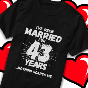 T-shirt Marié 43 ans drôle 43ème anniversaire de Mariage