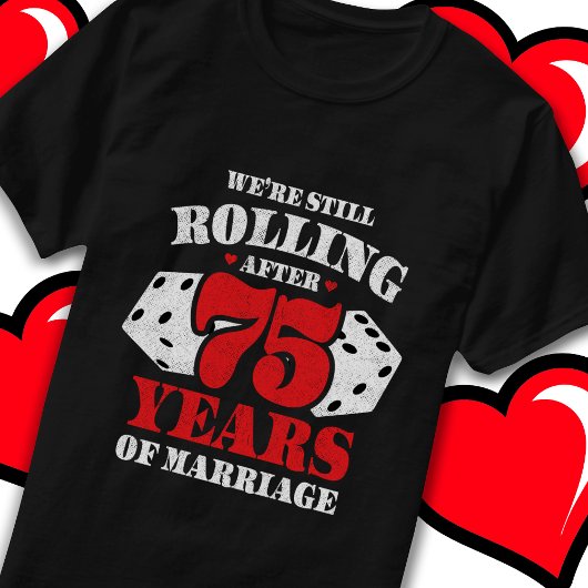 T-shirt Marié 75 ans drôle 75ème anniversaire de Mariage