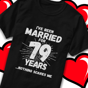 T-shirt Marié 79 ans drôle 79e anniversaire de Mariage