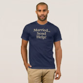 T-shirt Marié… Au secours ! (Devant entier)