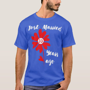 T-shirt Marié Il Y A 33 Ans Femme Mariage De Famille Hus