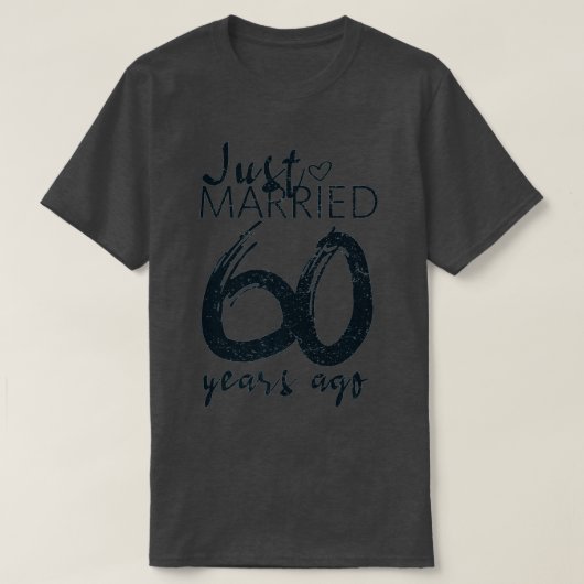 T-shirt Marié il y a 60 ans Anniv, 60ème Mariage, drôle (Design devant)