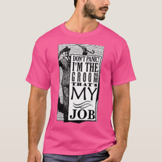 T-shirt Marié, ne panique pas, c'est mon travail