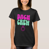 T-shirt Mariée Bach Crew Enterrement de Vie de Jeune Fille (Devant)