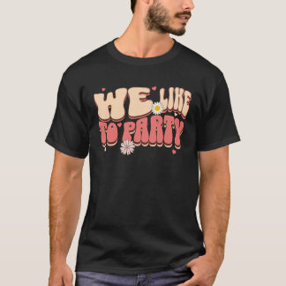 T-shirt Mariée de la fête Nous aimons faire la fête Rétro 