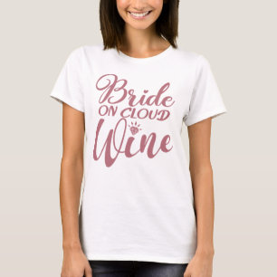 T-shirt Mariée sur le vin nuageux - Bachelorette et fête