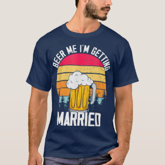T-shirt Mariés Bière Me I39m Getting Married Homme Drôle M