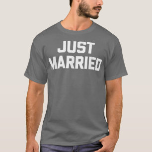 T-shirt Mariés Cadeau de Lune de Miel Drôle Mariée Mari J