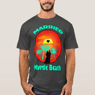 T-SHIRT MARIÉS MYRTLE BEACH MARIÉE ET MARIÉ VOYAGE DE NOCE