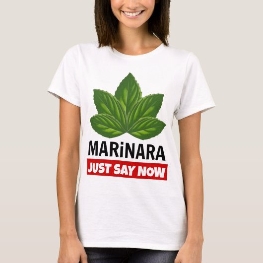 T-shirt Marinara Juste Dire Maintenant Basil Feuille Humou (Devant)