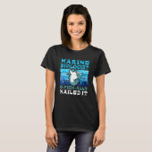 T-shirt Marine Biologist O Fish Ally Nailed It Ocean Stud (Devant entier)