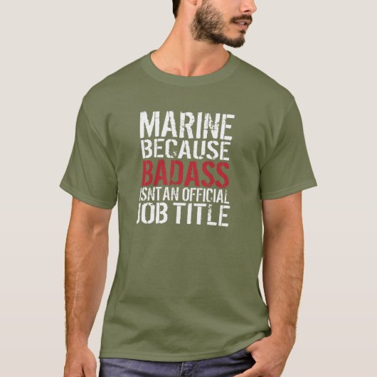 T-shirt Marine puisque Badass n'est pas fonction (Devant)