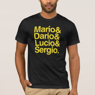 T-shirt Mario& Dario& Lucio& Sergio