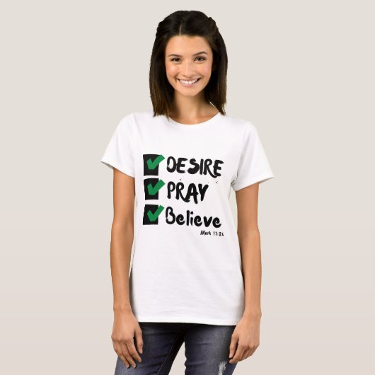 T-shirt Mark 11:24 KJV Bible Scripture Femme (Devant entier)