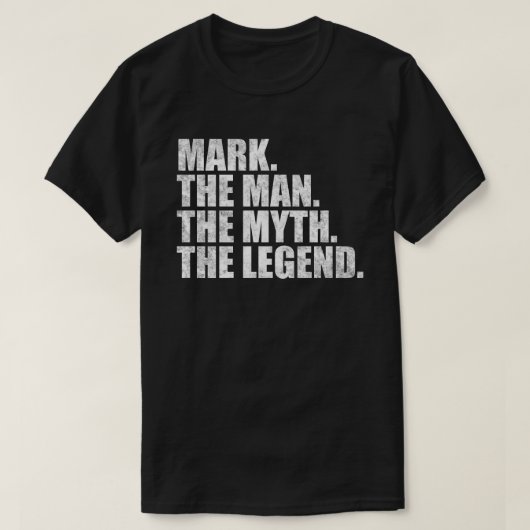 T-shirt Mark name, Mark The Man The Myth The Legend (Design devant)