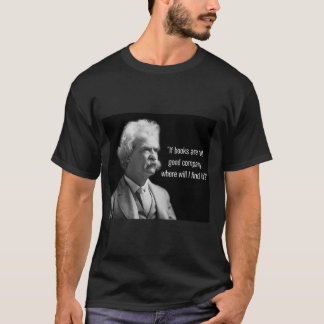 T-shirt Mark Twain Good Company