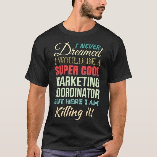T-shirt Marketing Coordinator Funny Gift Appreciation  (Devant)