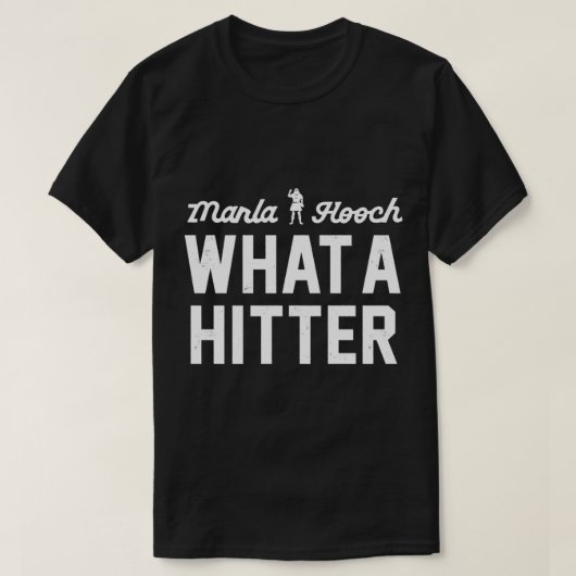 T-shirt Marla Hooch. Quel hitter. (Design devant)