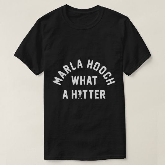T-shirt Marla Hooch Quel hitter. (Design devant)