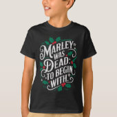 T-shirt Marley Was Dead To Begin With Funny Novelty Christ (Devant)