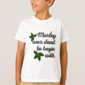 T-shirt Marley Was Dead To Begin With Funny Novelty Christ (Devant)