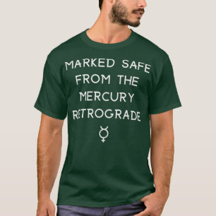 T-shirt Marqué à l'abri du Mercure Retrograde Cheeky avec