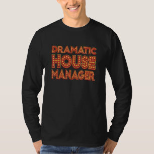 T-shirt Marquee Dramatic House Manager Geek de théâtre
