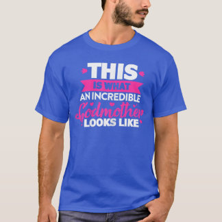 T-shirt Marraine C'est à quoi ressemble une marraine incro