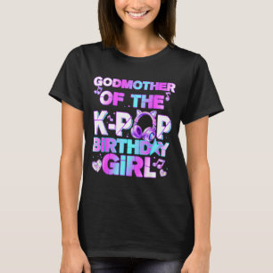 T-shirt Marraine des filles d'anniversaire k-pop musique c