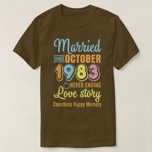 T-shirt Married Since October 1983 Never End Love Story Co (Design devant)