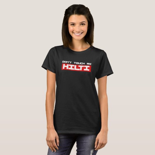 T-shirt Marteau sans fil Ne Touche Pas Mon Hilti Construct (Devant entier)