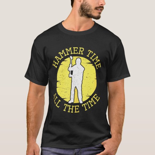 T-shirt Marteau Temps Tout Le Temps Drôle Construction Gér (Devant)