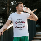 T-shirt Martial Arts Black Belt est ma superpuissance