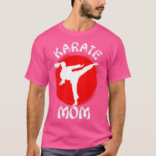 T-shirt Martial Arts Mothers Day Cadeau Karate