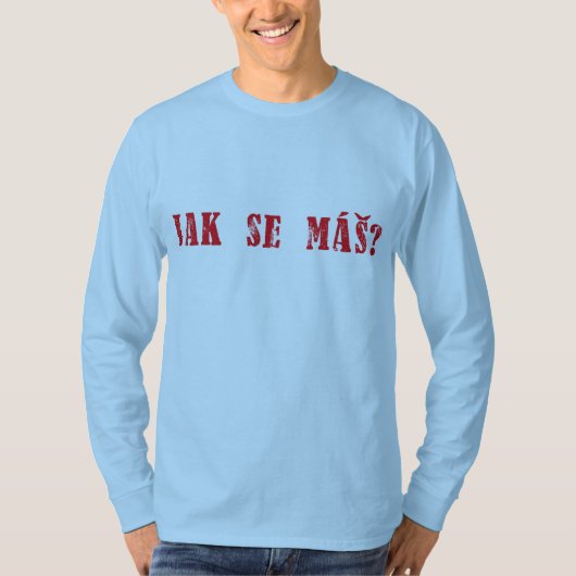 T-shirt Máš de Se de Jak ? Salutation tchèque - MAS de Se (Devant)