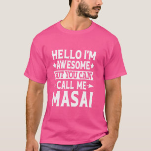 T-shirt Masai Funny Prénom Bonjour Je suis génial Appelez-