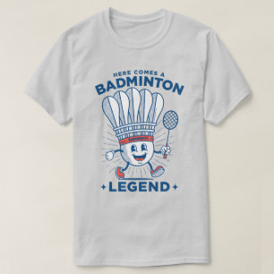 T-shirt Mascotte "Voici une légende du badminton"